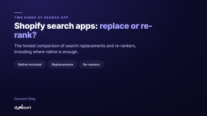 The Best Shopify Search Apps in 2026: Replace or Re-Rank?