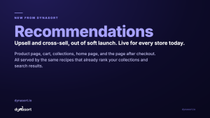 Introducing Dynasort Recommendations