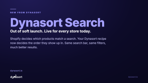 Introducing Dynasort Search