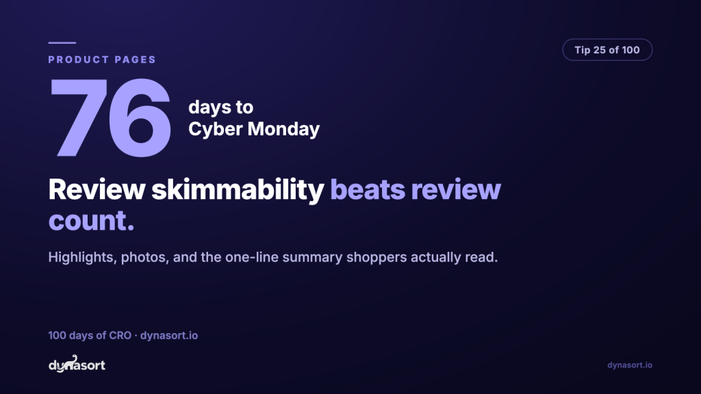 Reviews: skimmability beats count. Highlights, photos, and the one-line summary shoppers actually read. (Loox, Judge.me)
